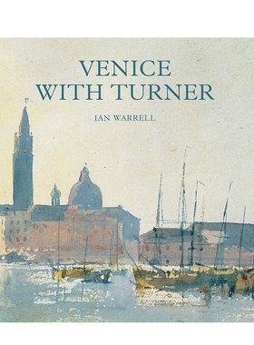 【现货】Venice with Turner 特纳笔下的威尼斯 英文原版艺术画册 浪漫主义 风景画