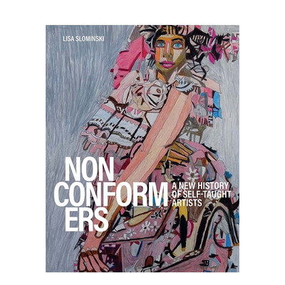 不循规蹈矩者自学艺术家的新史