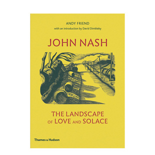 John Solace 英文艺术 风景 约翰·纳什：爱与慰藉 Love Landscape The 现货 善本图书 进口原版 and Nash