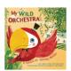 Magical 预售 Orchestra Sound 野生交响乐团：有声书 原版 Book Wild 英文儿童趣味