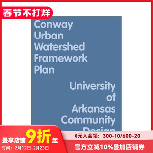 【预售】康威城市流域框架规划 Conway Urban Watershed Framework Plan 原版英文城市规划 善本图书