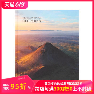 【预售】世界地质公园：联合国教科文组织世界地质公园 Geoparks : The UNESCO Global Geoparks 原版英文旅行 善本图书