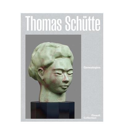 【预售】托马斯·舒特：谱系 Thomas Schütte: Genealogies 原版英文艺术画册画集 善本图书