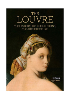 【预售】The Louvre 卢浮宫:历史/收藏/建筑 艺术藏品与历史 英文原版精装画册