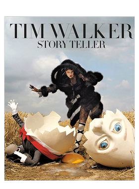 【现货】蒂姆·沃克: 讲故事的人 Tim Walker: Story Teller 英国时尚摄影师作品集摄影书画册 英文原版进口图书