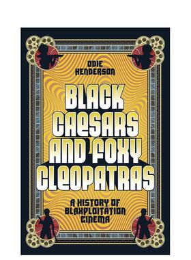 【预售】黑色凯撒和狡猾的克娄巴特拉：黑人剥削电影史 Black Caes