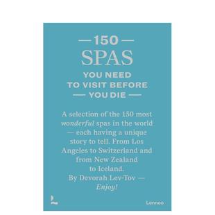 Die 有生之年必去 series 150 You Before 原版 Visit 150个水疗胜地 Need 善本图书 英文生活综合 Spas 预售