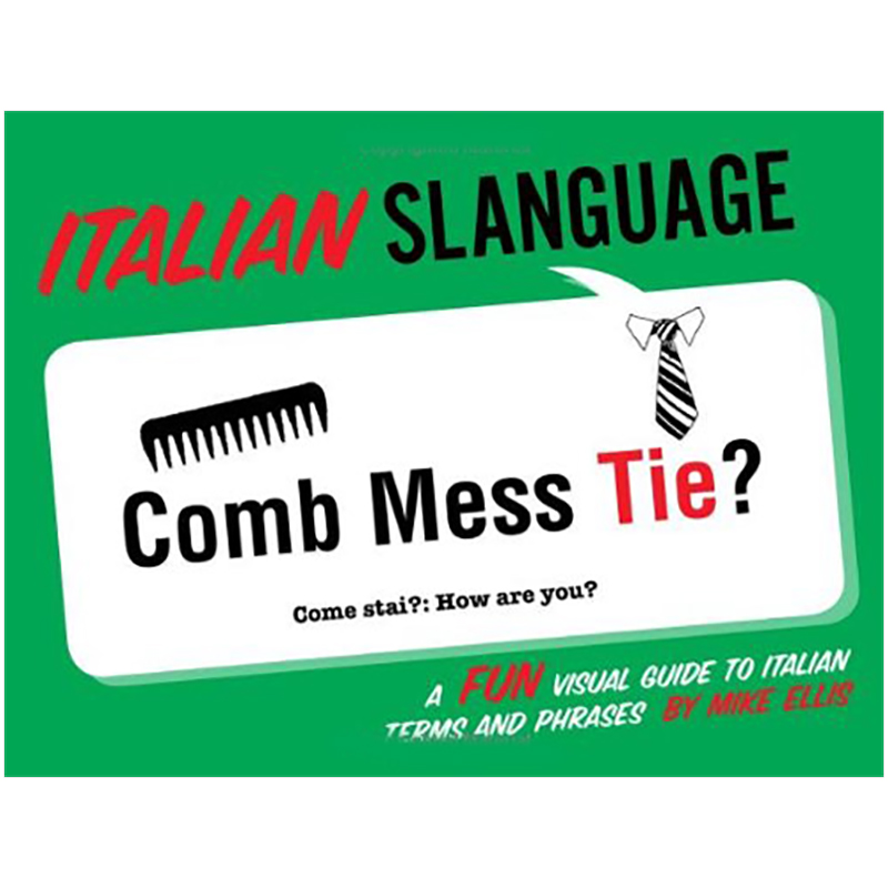 【现货】Italian Slanguage 意大利俚语:一本有趣的意大利语术语和短语视觉指南