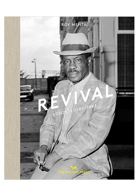 【现货】【HMP】Revival复兴:西伦敦1989-1993 黑白摄影集 英文原版精装进口图书 West London 摄影师Roy Mehta