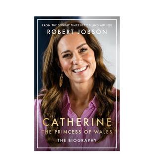 善本图书 凯特王妃传记 英文文学传记 原版 Wales Princess the Catherine 预售