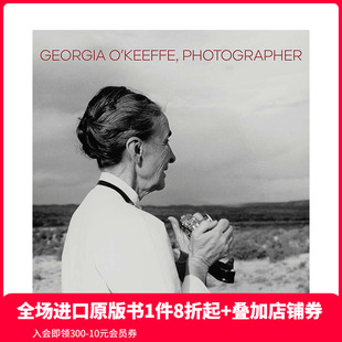 Photographer 预售 Georgia 耶鲁大学 善本图书 英文原版 摄影师 O’Keeffe 乔治亚·奥基夫摄影作品集 进口现代艺术