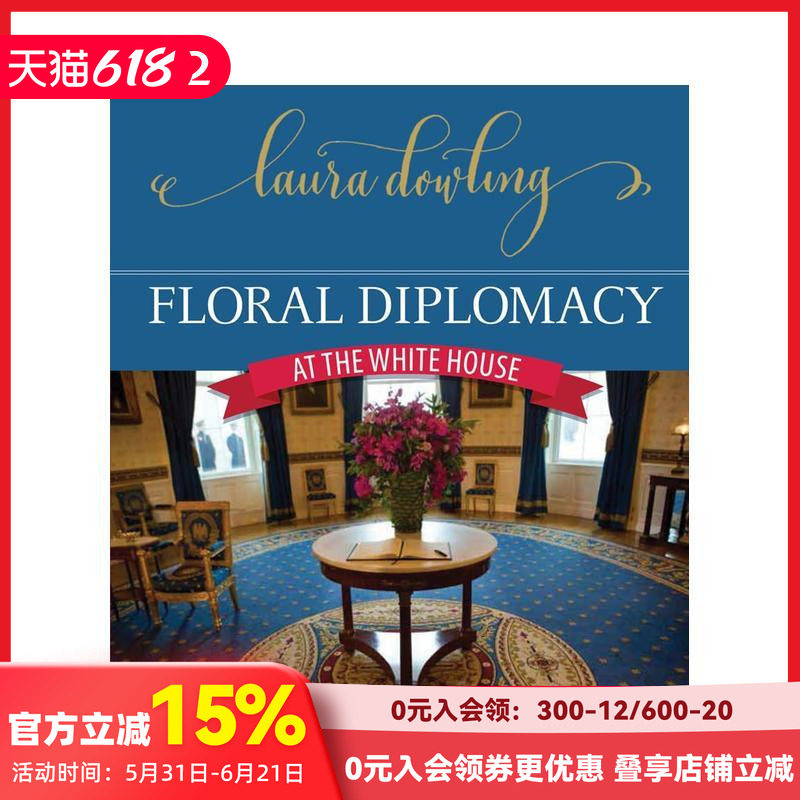 【预售】花艺外交 Floral Diplomacy 原版英文室内设计装饰 善本图书