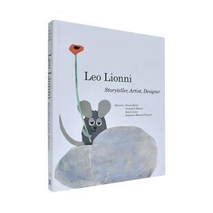 【现货】李欧·李奥尼：叙事者/艺术家/平面设计师 Leo Lionni : Storyteller， Artist， Designer 英文插画原画设定集