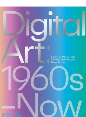 【现货】数字艺术：1960年代至今 【V&A博物馆联合出版】Digital Art: 1960s–Now 原版英文艺术画册画集 善本图书 有覆盖
