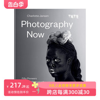 【现货】当代摄影Photography Now 50位定义21世纪摄影的先锋人物 英文原版进口摄影书集 善本图书Wolfgang Tillmans Nan Goldin