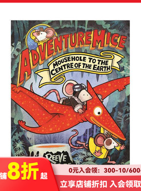 【现货】冒险萌鼠团：鼠洞深处的惊天探险 Adventuremice: Mousehole to the Centre of the Earth 原版英文儿童桥梁书