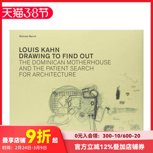 【现货】Louis Kahn现代主义建筑师路易斯·卡恩Drawing to Find Out建筑设计