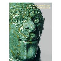 【现货】托马斯-舒特 重访旧友 Thomas Schutte: Old Friends Revisited 原版英文艺术画册画集 善本图书