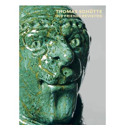 【现货】托马斯-舒特 重访旧友 Thomas Schutte: Old Friends Revisited 原版英文艺术画册画集 善本图书