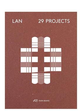 【预售】LAN-29个项目：建筑与城市设计 LAN – 29 Projects : Architecture and Urban Designs 原版英文建筑设计 善本图书