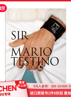 【现货】【Taschen40周年纪念版】马里奥·特斯蒂诺：先生 Mario Testino. SIR 时尚摄影师作品集摄影书画册 英文原版