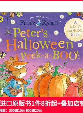 【预售】彼得兔：彼得的万圣节躲猫猫！ Peter Rabbit: Peter's Halloween Peek-a-BOO! 原版英文儿童绘本
