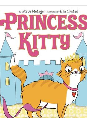【现货】Princess Kitty，基蒂公主 英文原版图书籍进口正版 Metzger 儿童绘本-人际关系（绝版） 善本图书