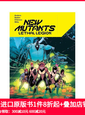 【预售】英文漫画 新变种人致命军团 NEW MUTANTS LETHAL LEGION 原