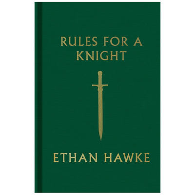 【预售】Rules for a Knight 骑士守则 Ethan Hawke 英文原版小说