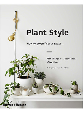 【现货】【T&H】植物风格Plant Style 绿色居家装饰室内设计 英文原版进口图书