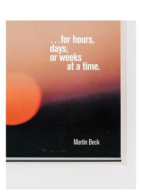 【预售】马丁·贝克：持续数小时、数天或数周 Martin Beck: ... for hours， days， or weeks at a time 原版英文艺术画册画集