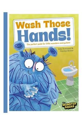 【预售】怪物礼仪：洗洗小手！ Monster Manners: Wash Those Hands! 原版英文儿童绘本 善本图书
