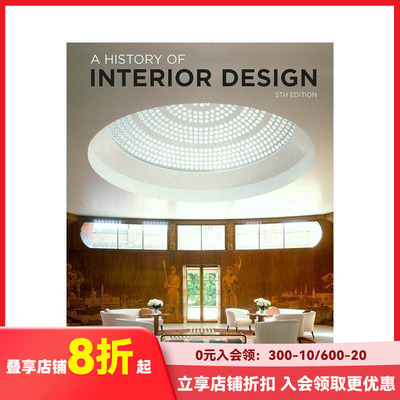 【预售】室内设计史（第五版） A History of Interior Design Fifth Edition 原版英文室内设计装饰 善本图书