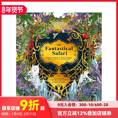 【预售】奇幻野生动物园 The Fantastical Safari: Wander through 5 of the most remote habitats  原版英文儿童绘本