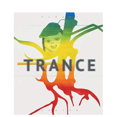【预售】阿尔伯特·厄伦：拼贴抽象画 Albert Oehlen: Trance 原版英文艺术画册画集 善本图书