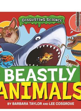 【现货】恶心科学：可怕的动物 Disgusting Science: Beastly Animals 原版英文儿童绘本 善本图书