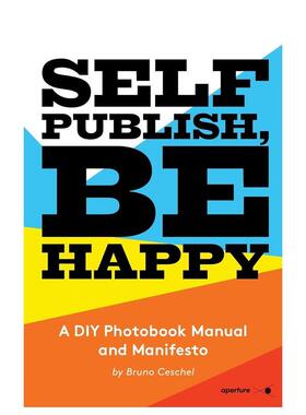 【预售】摄影集 自主出版，快乐生活 Self Publish  Be Happy 原版