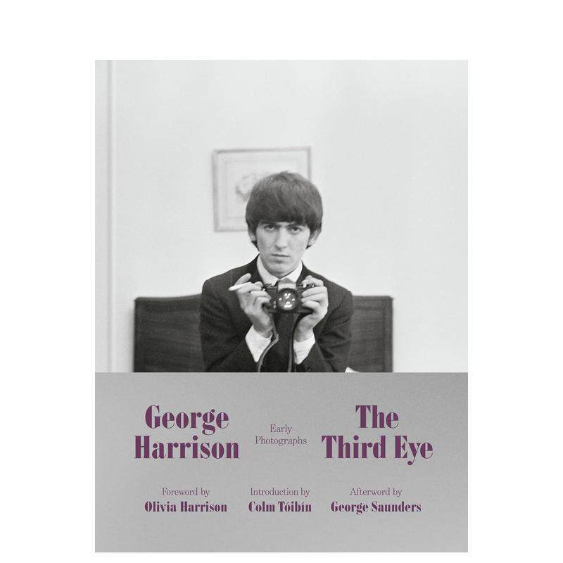 【预售】第三只眼：披头士吉他手George Harrison早期摄影作品集 The Third Eye: Early Photographs 原版英文摄影作品集 善本图书