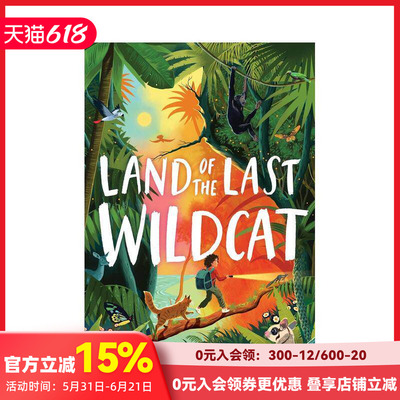 【现货】最后的野猫之地 Land of the Last Wildcat 家庭友谊 自然 冒险魔法 章节故事 原版英文儿童章节书