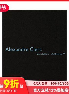 【预售】亚历山大?克莱尔：文选 30 Alexandre Clerc: Anthologies 30 原版英文建筑设计 善本图书