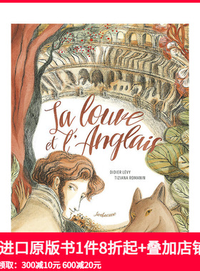 【现货】狼和英国人 LA LOUVE ET L'ANGLAIS 法国插画家Tiziana Romanin作品 法文原版进口经典故事艺术绘本 善本图书