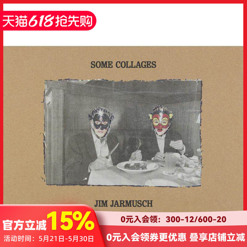 【预售】吉姆·贾木许拼贴作品集 当代独立电影导演艺术创作画册 英文原版进口图书 Some Collages: Jim Jarmusch 善本图书