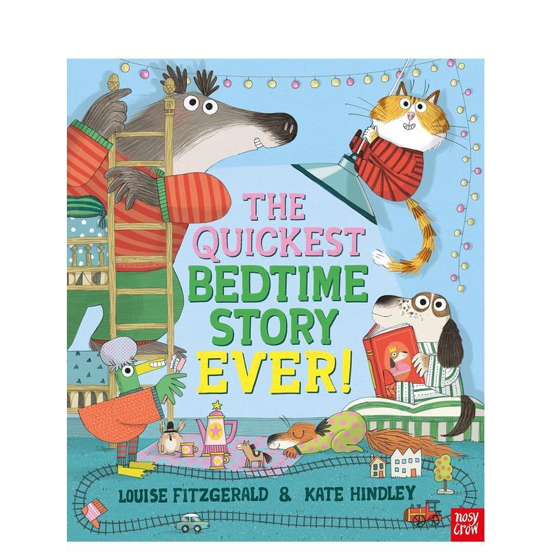 【现货】史上最快的睡前故事 The Quickest Bedtime Story Ever! 原版英文儿童绘本 善本图书