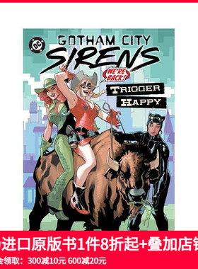 【现货】DC漫画 哥谭魅影：扣动扳机（精装） Gotham City Sirens: