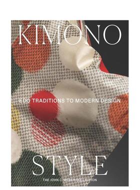 【现货】和服风：江户传统到现代设计 Kimono Style: Edo Traditions to Modern Design 进口原版英文服装设计艺术 善本图书
