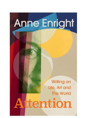 【预售】【布克奖得主anne Enright】凝望：关于生命、艺术与世界的书写 attention 获奖作品聚会作者 原版英文文学散文