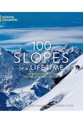 【现货】一生 100 个滑雪坡： 世界滑雪和滑雪板终极目的地 100 Slopes of a Lifetime 原版英文旅行