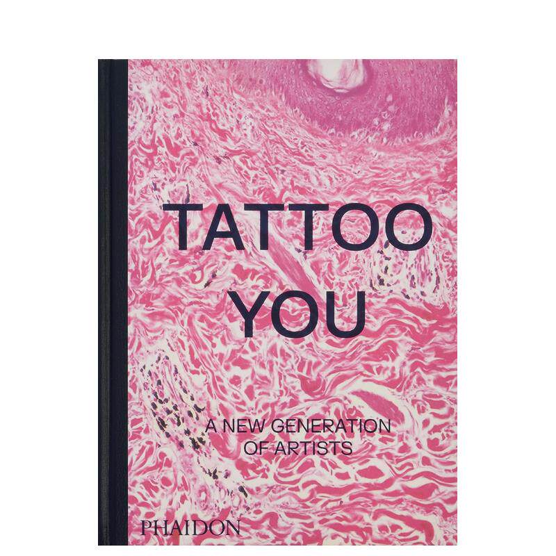 【现货】纹身师：新时代的艺术家 Tattoo You: A New Generation of Artists 原版英文艺术画册画集