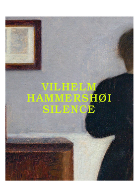 【现货】哈莫修依：沉默 丹麦光影大师画家 Vilhelm Hammershoi: S