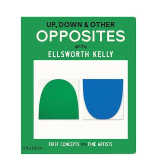 【现货】【和艺术大师学初概念】上下与其他对立概念:与埃尔斯沃斯·凯利一起探索Up Down & Other Opposites 英文儿童 善本图书